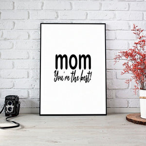 "Mom You're The Best" 30x40CM With Black Frame