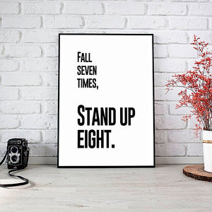 "Fall Seven Times, STAND UP EIGHT" 30x40CM With Black Frame